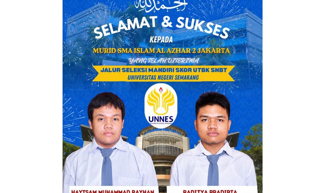2 Murid SMA Islam Al Azhar 2 Lolos UNNES 2026