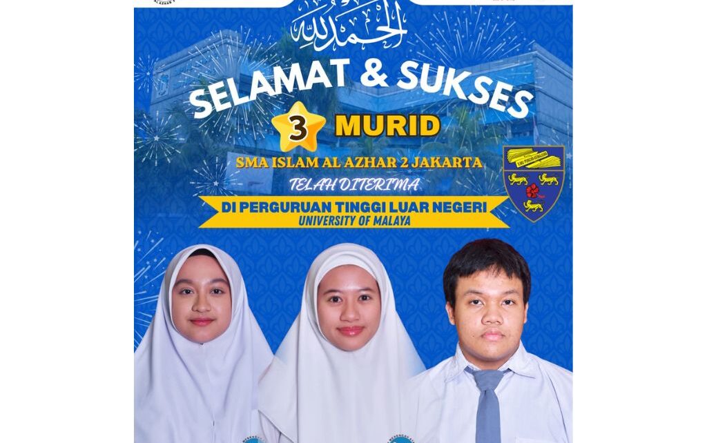 3 Murid SMA Islam Al Azhar 2 Lolos University of Malaya 2026