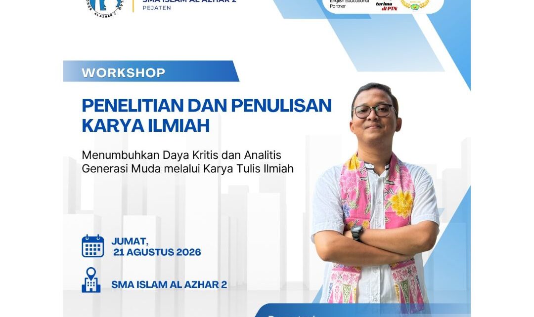 Workshop Karya Ilmiah SMA Islam Al Azhar 2 Jakarta