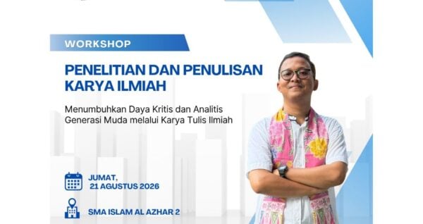 Workshop Karya Ilmiah SMA Islam Al Azhar 2 Jakarta